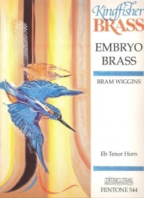 Wiggins: Embryo Brass for Eb Horn published by Fentone